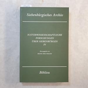 Bild des Verkufers fr Naturwissenschaftliche Forschungen ber Siebenbrgen Teil: 4. zum Verkauf von Gebrauchtbcherlogistik  H.J. Lauterbach