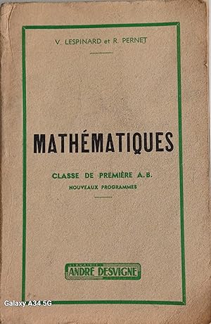 Seller image for Mathematiques. Classe de premiere, A.B. Nouveaux programmes for sale by aramaiobrothers
