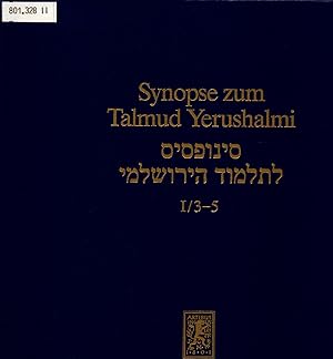 Bild des Verkufers fr Synopse zum Talmud Yerushalmi Band I/3-5: Ordnung Zera'im: Demai, Kil'ayim und Shevi't zum Verkauf von avelibro OHG