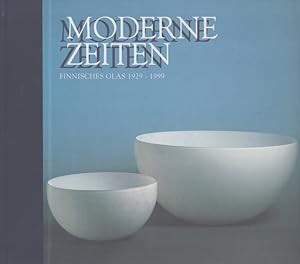 Moderne Zeiten : Finnisches Glas 1929-1999