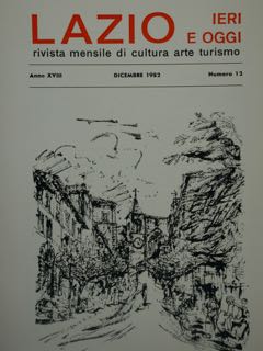 LAZIO. IERI E OGGI. rivista mensile di cultura arte turismo. Anno XVIII, DICEMBRE 1982, Numero 12