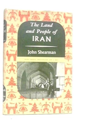 Imagen del vendedor de The Land and People of Iran a la venta por World of Rare Books