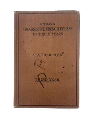 Bild des Verkufers fr Pitman's Progressive French Course In Three Years zum Verkauf von World of Rare Books
