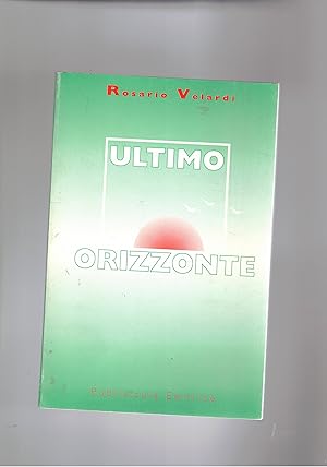 Image du vendeur pour Ultimo orizzonte. Poesie. mis en vente par Libreria Gull