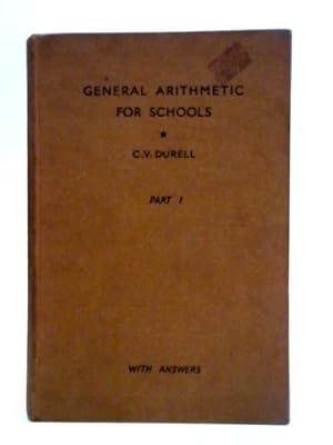 Imagen del vendedor de General Arithmetic For Schools a la venta por World of Rare Books