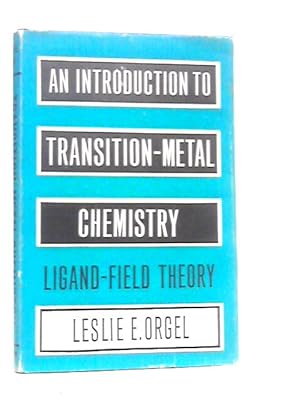 Immagine del venditore per An Introduction to Transition-Metal Chemistry Ligand-Field Theory venduto da World of Rare Books