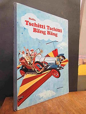 Hallo, Tschitti Tschitti Bäng Bäng - Die Geschichte des Wunderautos, erzählt von Al Perkins nach ...