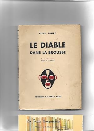 Seller image for Le diable dans la brousse for sale by La Petite Bouquinerie