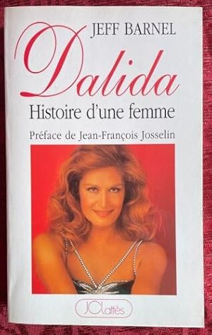 Seller image for Dalida - Histoire d'une femme for sale by Dmons et Merveilles