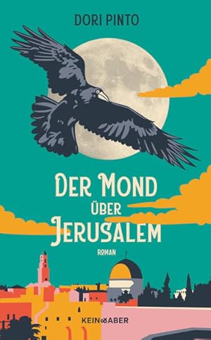 Der Mond über Jerusalem. Roman.