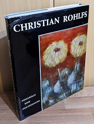 Christian Rohlfs : Aquarelle und Zeichnungen.