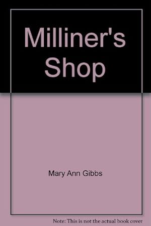 Image du vendeur pour Milliner's Shop mis en vente par WeBuyBooks