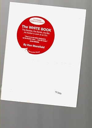 Seller image for The White Book The Beatles, the Bands, the Biz: for sale by Mossback Books