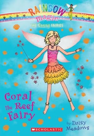 Seller image for The Earth Fairies #4: Coral the Reef Fairy (4) for sale by Reliant Bookstore