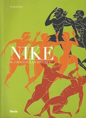 Immagine del venditore per Nike. Il gioco e la vittoria venduto da Biblioteca di Babele