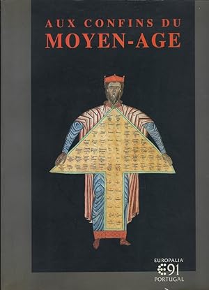 Seller image for Aux confins du Moyen-Age : art portugais XII-XVe siecle for sale by Joseph Burridge Books