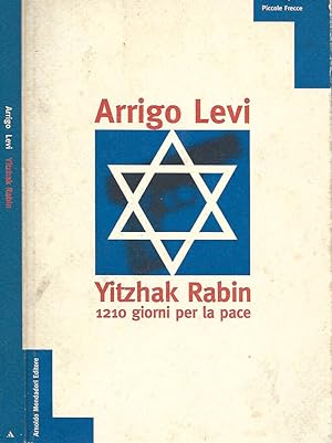 Bild des Verkufers fr Yitzhak Rabin. 1210 giorni per la pace zum Verkauf von Biblioteca di Babele