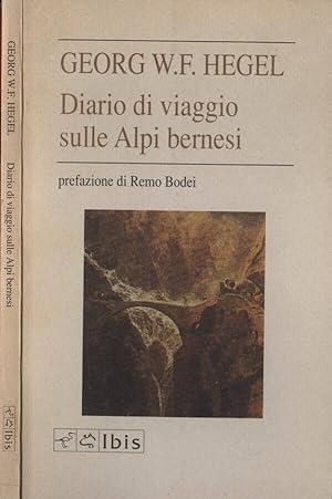 Bild des Verkufers fr Diario di viaggio sulle Alpi bernesi zum Verkauf von Biblioteca di Babele