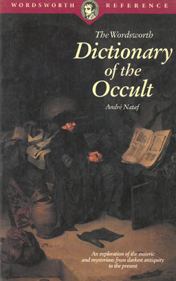 The Wordsworth Dictionary of the Occult.