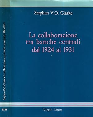 Immagine del venditore per La collaborazione tra banche centrali dal 1924 al 1931 venduto da Biblioteca di Babele