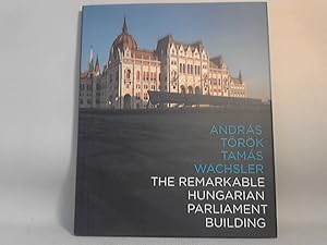 Bild des Verk�ufers f�r The remarkable Hungarian Parliament Building. /(Serie: Parliament Guide Books). zum Verkauf von COTTAGE Antiquariat - anbu.at