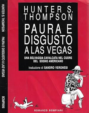 Imagen del vendedor de Paura e disgusto a Las Vegas Una selvaggia cavalcata nel cuore del sogno americano a la venta por Biblioteca di Babele