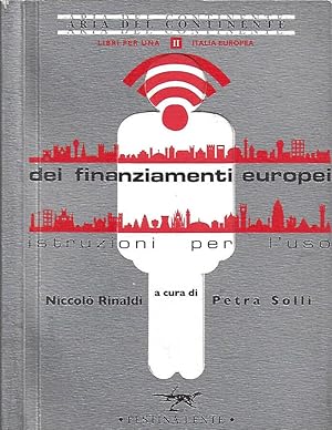 Bild des Verkufers fr Dei finanziamenti europei: istruzioni per l'uso zum Verkauf von Biblioteca di Babele