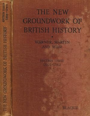 Bild des Verkufers fr The new groundwork of british history vol.III 1603-1783 zum Verkauf von Biblioteca di Babele