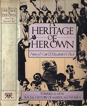 Image du vendeur pour A heritage of her own Toward a new social history of american women mis en vente par Biblioteca di Babele