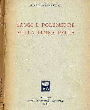 Bild des Verkufers fr Saggi e polemiche sulla linea Pella zum Verkauf von Biblioteca di Babele