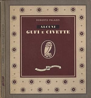 Seller image for Alcuni gufi e civette for sale by Biblioteca di Babele