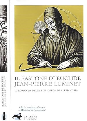 Bild des Verkufers fr Il bastone di Euclide Il romanzo della Biblioteca di Alessandria zum Verkauf von Biblioteca di Babele