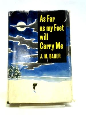 Seller image for As Far as My Feet Will Carry Me for sale by World of Rare Books