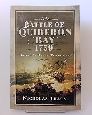 Seller image for The Battle of Quiberon Bay, 1759: Britain's Other Trafalgar for sale by Milbury Books