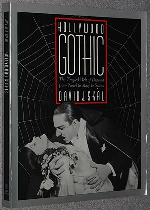 Image du vendeur pour Hollywood gothic : the tangled web of Dracula from novel to stage to screen mis en vente par Springhead Books