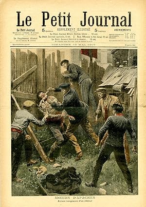 "LE PETIT JOURNAL N°861 du 19/5/1907" MOEURS D'APACHES : Atroce vengeance d'un rôdeur / UN DRAME ...