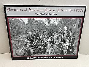 Immagine del venditore per Portraits of American Bikers: Life in the 1960s ( signed & dated ) venduto da Gibbs Books