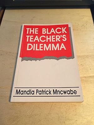 Teacher Neutrality and Education in Crisis: The Black Teacher's Dilemna in South Africa