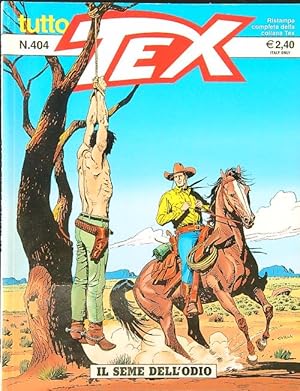 Seller image for Tutto Tex n. 404 - Il seme dell'odio for sale by Librodifaccia