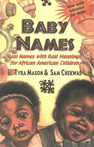 Bild des Verkufers fr Baby Names : Real Names With Real Meanings for African American Children zum Verkauf von GreatBookPrices