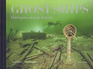 Ghost Ships. Östersjöns okända historia.