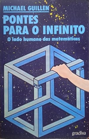 Bild des Verkufers fr PONTES PARA O INFINITO: O LADO HUMANO DAS MATEMTICAS. zum Verkauf von Livraria Castro e Silva