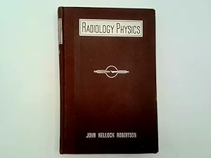 Imagen del vendedor de Radiology Physics a la venta por Goldstone Rare Books