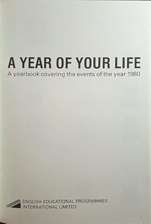 YEAR (A) OF YOUR LIFE. A YEARBOOK COVERING THE EVENTS OF 1980-1988. [9 VOLS.]