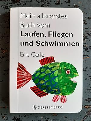 Imagen del vendedor de Mein allererstes Buch vom Laufen, Fliegen und Schwimmen a la venta por Versandantiquariat Cornelius Lange