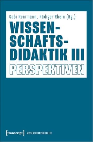 Seller image for Wissenschaftsdidaktik III : Perspektiven for sale by AHA-BUCH GmbH