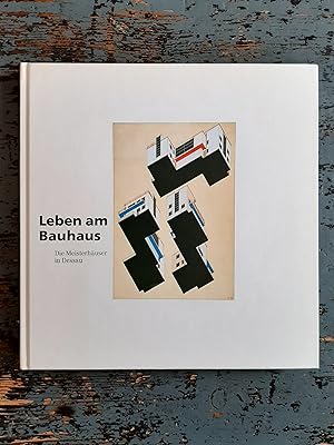 Leben am Bauhaus - Die Meisterhäuser in Dessau