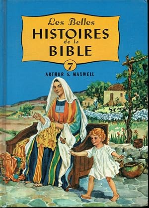 Imagen del vendedor de Les Belles histoires de la Bible Volume 7 : Jsus l'incomparable a la venta por Librairie Le Nord