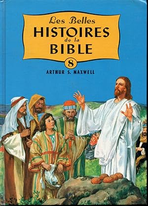 Seller image for Les Belles histoires de la Bible Volume 8 : Le Prince des Princes for sale by Librairie Le Nord