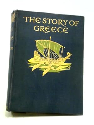 Bild des Verkufers fr The Story of Greece zum Verkauf von World of Rare Books